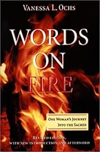 Words On Fire: One Woman's Journey Into The Sacred