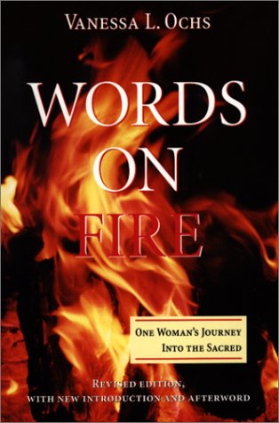 Words On Fire: One Woman's Journey Into The Sacred