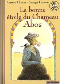 La bonne étoile du chameau Abos