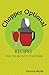 Chopper Optional: Recipes For The Recently Toothless (The 7 Stages of Teeth) (Volume 1) by Donna Wylie, Rick Wylie