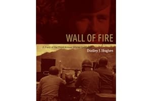 Wall of Fire: A Diary of the Third Korean Winter Campaign