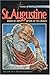 St. Augustine: Bishop of Hippo - Father of The Church (Heroes of Faith and Courage) by