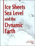Ice Sheets, Sea Level and the Dynamic Earth, Geodynamics Series 29