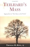 Teilhard's Mass: Approaches to