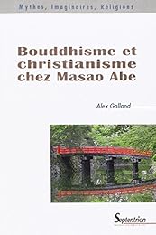 Bouddhisme et christianisme chez Masao Abe