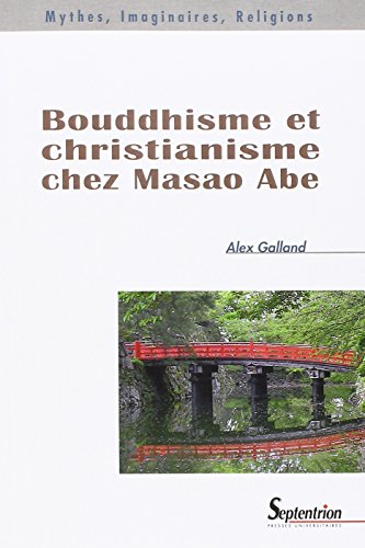 Bouddhisme et christianisme chez Masao Abe
