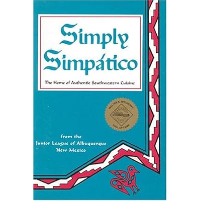 Simply Simpatico: The Home of Authentic Southwestern Cuisine (Flavors of Home)