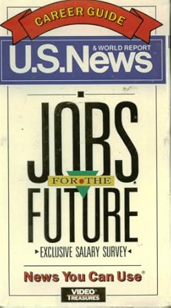Amazon Com Jobs For The Future Exclusive Salary Servey U S News World Report Career Guide Video Treasures Inc Movies Tv