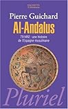 Al-Andalus, 711-1492 : Une histoire de l'Andalousie arabe by