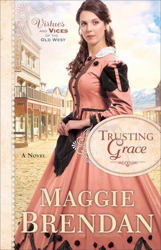 Trusting Grace (Virtues and Vices of the Old West)