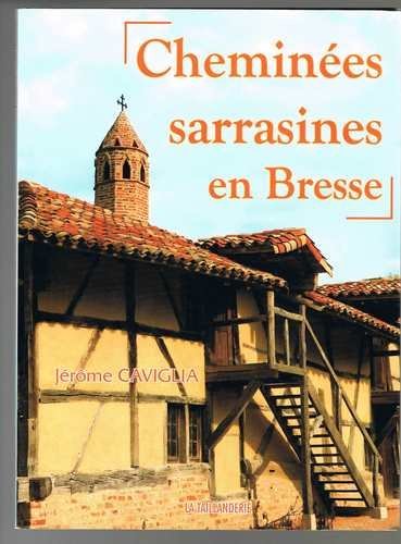 Cheminées sarrasines en Bresse