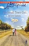 His Small-Town Girl (Eden, OK) by Arlene James