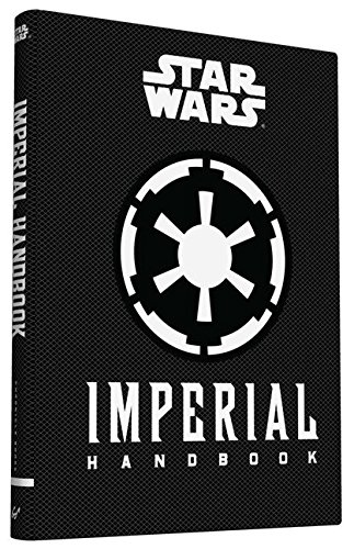 Download Star Wars®: Imperial Handbook (Star Wars (Chronicle)) Download Star Wars®: Imperial Handbook (Star Wars (Chronicle))