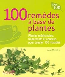 100 remèdes à base de plantes