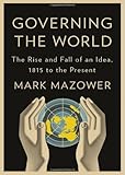Governing the World: The History of an Idea