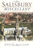 "A Salisbury Miscellany" av David Hilliam