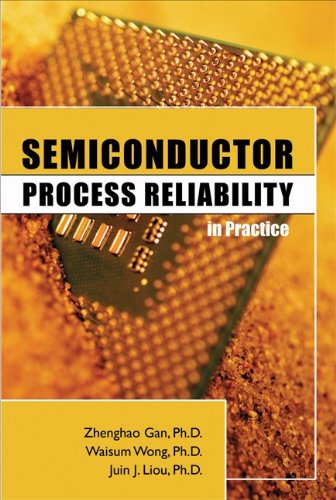 Semiconductor Process Reliability in Practice by Zhenghao Gan