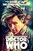Doctor Who : The Eleventh Doctor Complete Year One by Al Ewing, Rob Williams
