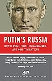 Book cover for Putin's Russia: How It Rose, How It Is Maintained, and How It Might End