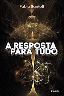 Livro A Resposta Para Tudo: 2a Edição