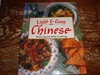 LIGHT AND EASY CHINESE WITH QUICK WOK COOKING BY PUBLICATIONS INTERNATIONAL, LTD 156173781X Book Cover