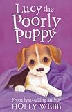 Lucy the Poorly Puppy (Holly Webb Animal Stories)