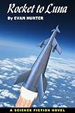 Rocket to Luna (Winston Science Fiction Book 18)