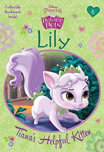 Lily: Tiana's Helpful Kitten (Disney Princess: Palace Pets) (A Stepping Stone Book(TM))