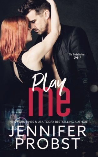 Download Play Me (the STEELE BROTHERS series) Download Play Me (the STEELE BROTHERS series)