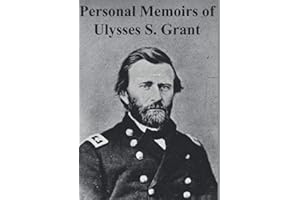 The Personal Memoirs of U. S. Grant (Volumes I and II)