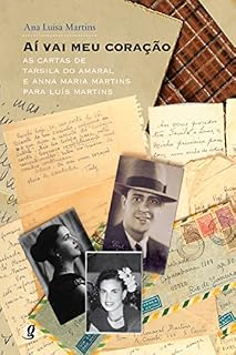 Livro Aí vai meu coração: As cartas de Tarsila do Amaral e Anna Maria Martins para Luís Martins (Correspondências)