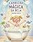 Livro A Banheira Mágica da Bela: Pequenas Rotinas, Grandes Aventuras - Livro 6 (Pequenas Rotinas Grandes Aventuras)