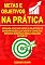 Livro Metas e Objetivos: Aprenda a Definir Metas e Objetivos De Maneira Neurologicamente Correta e Obtenha 50 Anos De Resultados Em Apenas 5! (Marketing e vendas)