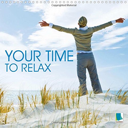 Your Time to Relax: Health: Calm is the Key to Inner Strength (Calvendo Food)