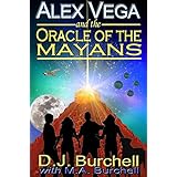 Alex Vega and the Oracle of the Mayans (Alex Vega Series Book 1)