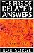 The Fire of Delayed Answers: Are You Waiting for Your Prayers to Be Answered?