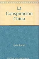 La Conspiracion China (Ficciones) 9506390754 Book Cover