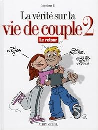 La  vérité sur la vie de couple