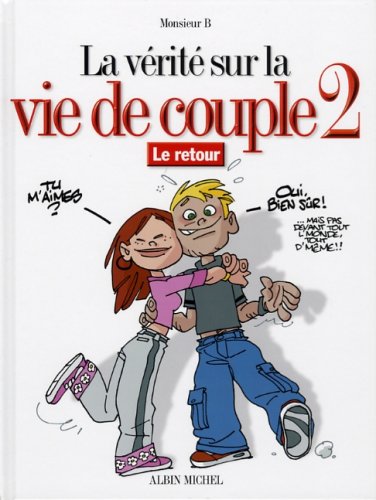 La  vérité sur la vie de couple