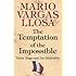 The Temptation of the Impossible: Victor Hugo and "Les Mis&eacute;rables"