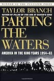 Parting the Waters : America in the King Years 1954-63