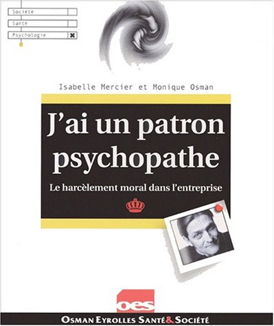 J'ai un patron psychopathe