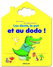 Les  dents, le pot et au dodo !
