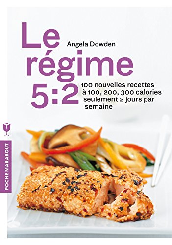 Le  régime 5-2, 100 nouvelles recettes pour mincir
