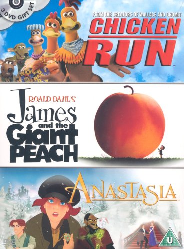 Chicken Run/James and the Giant Peach/Anastasia