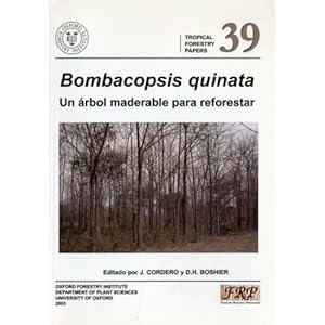 Bombacopsis Quinata: Un Arbol Maderable Para Reforestar