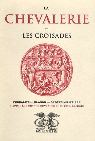La  chevalerie et les croisades