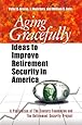 Aging Gracefully: Ideas to Improve Retirement Security in America