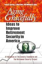 Aging Gracefully: Ideas to Improve Retirement Security in America