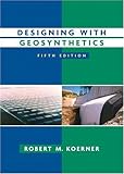 Designing With Geosynthetics (5th Edition)